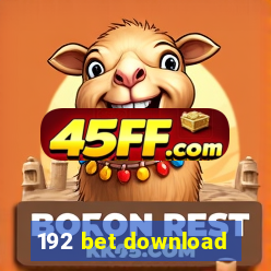 192 bet download